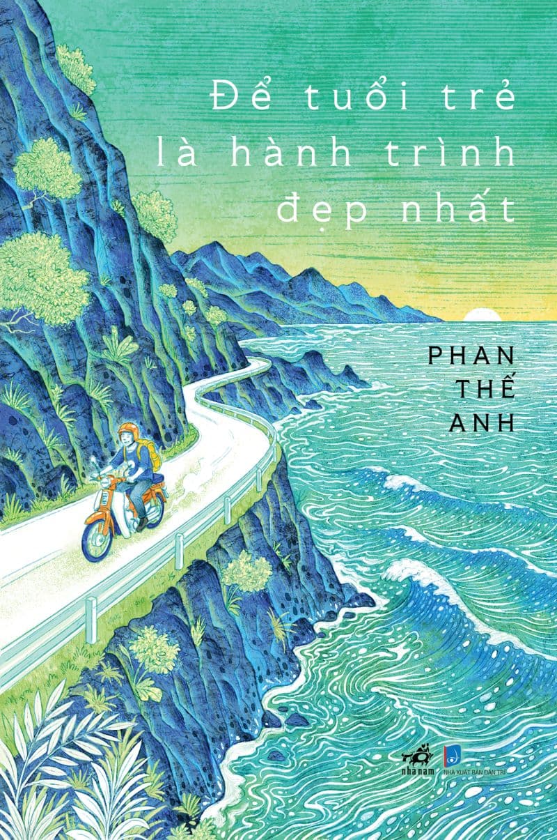 Để tuổi trẻ là hành trình đẹp nhất